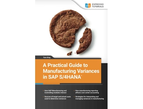 Livro A Practical Guide to Manufacturing Variances in SAP S4HANA de Tom King (Inglês)