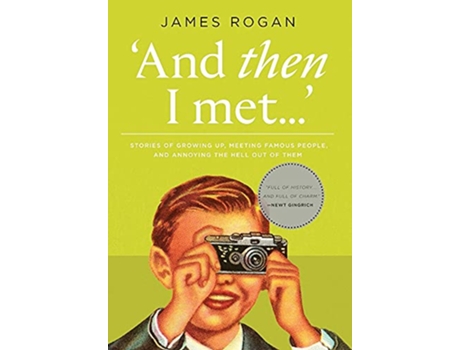 Livro And Then I Met de James Rogan (Inglês)