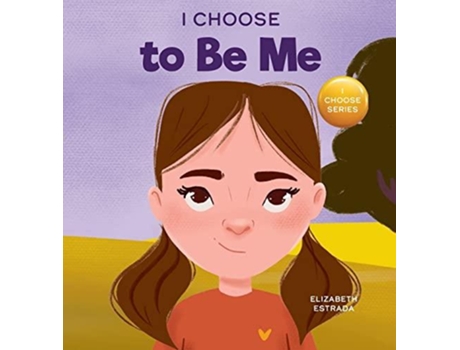 Livro I Choose To Be Me De Elizabeth Estrada (inglês)