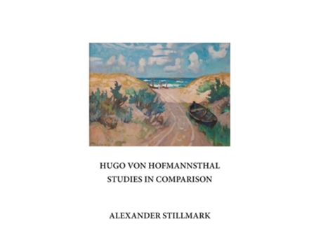 Livro HUGO VON HOFMANNSTHAL STUDIES IN COMPARISON de Alexander Stillmark (Inglês - Capa Dura)