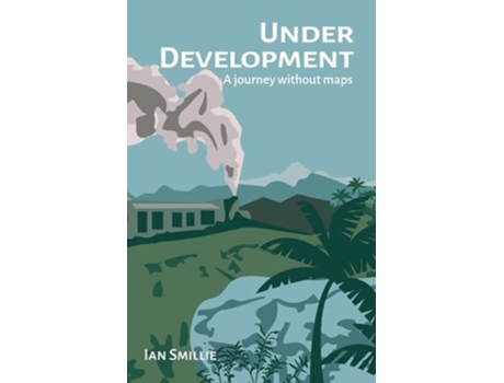 Livro Under Development de Ian Smillie (Inglês)
