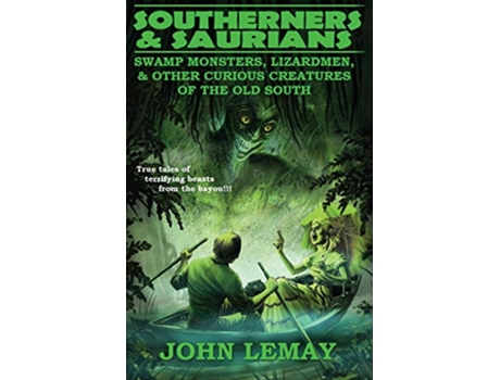 Livro Southerners Saurians de John Lemay (Inglês)