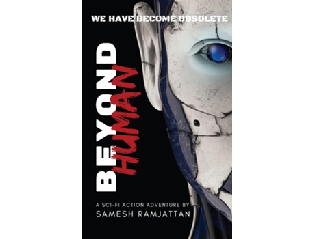 Livro Beyond Human De Samesh Ramjattan (inglês)
