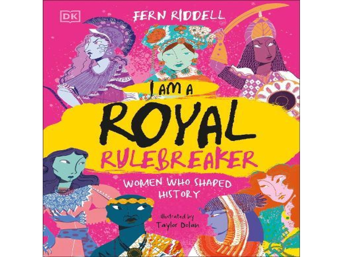 Livro I Am a Royal Rulebreaker Women Who Shaped History de Fern Riddell (Inglês)