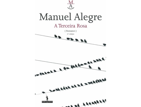 Livro A Terceira Rosa de Manuel Alegre