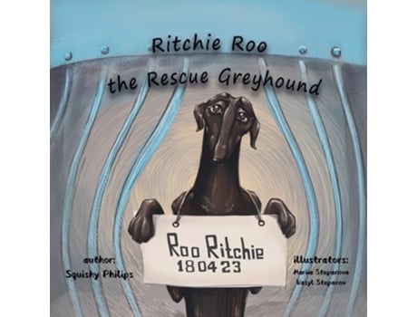 Livro Ritchie Roo the Rescue Greyhound de Squishy Philips (Inglês)