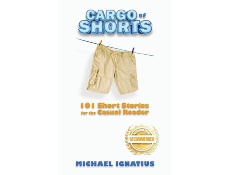 Livro Cargo of Shorts 101 Short Stories for the Casual Reader de Michael Ignatius (Inglês)