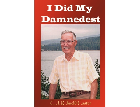 Livro I Did My Damnedest Chuck Custer (Inglês)