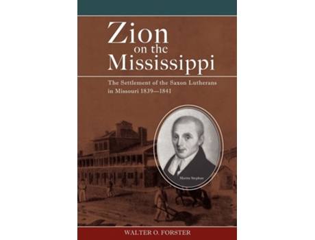 Livro Zion on the Mississippi de Walter O Forster (Inglês)