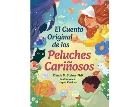 Livro El Cuento Original de los Peluches Cariñosos de Claude M Steiner (Inglês)