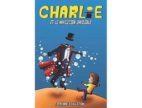 Livro Charlie et le magicien invisible French Edition de Jérôme Vialleton (Francês)