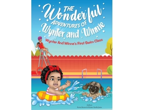 Livro The Wonderful Adventures Of Wynter And Winnie Wynter And Winnies First Swim Class De Raven Brown (inglês)