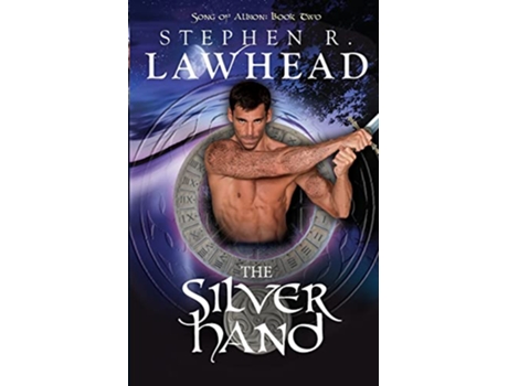 Livro The Silver Hand Song of Albion de Stephen R Lawhead (Inglês)