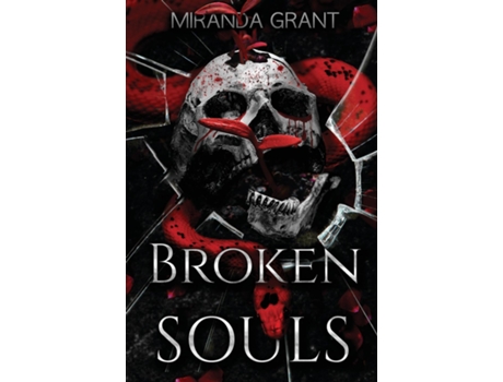 Livro Broken Souls de Miranda Grant (Inglês)
