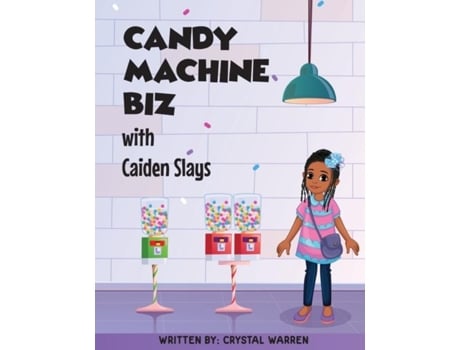 Livro Candy Machine Biz With Caiden Slays De Warren, Crystal Et Al. (inglês)
