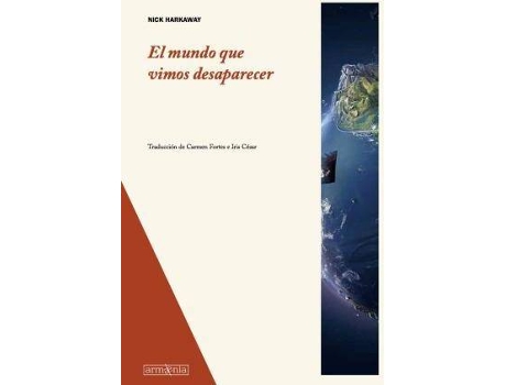 Livro El Mundo Que Vimos Desaparecer de Nick Harkaway (Espanhol)