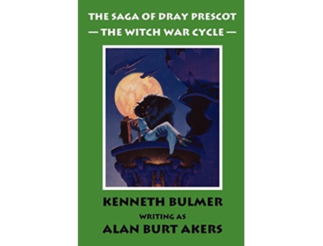 Livro The Witch War Cycle The Saga of Dray Prescot Omnibus 10 10 de Alan Burt Akers (Inglês)