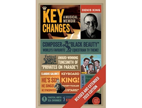 Livro Key Changes A Musical Memoir Revised and extended 2020 edition de Denis King (Inglês)