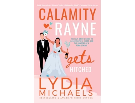 Livro Calamity Rayne Gets Hitched de Lydia Michaels (Inglês)