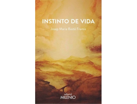 Livro Instinto De Vida de José Maria Baste Framis