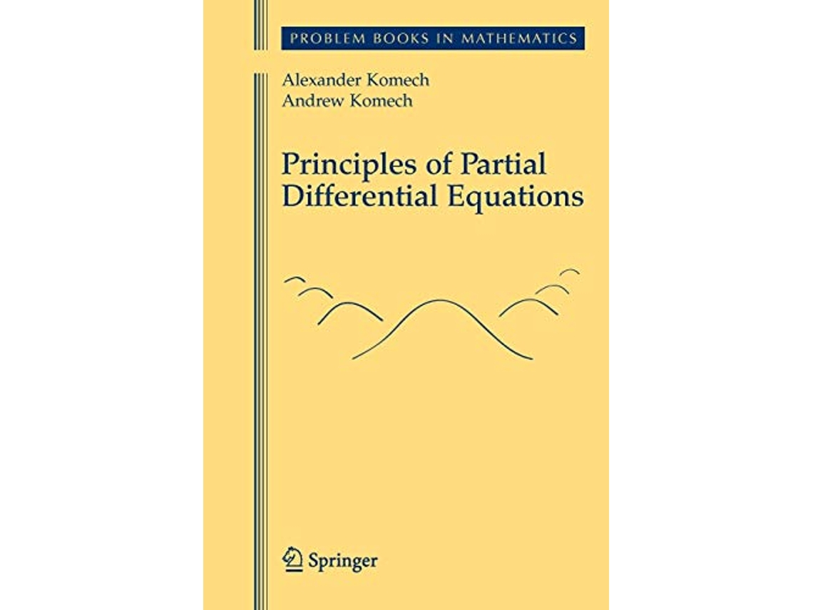 Livro Principles of Partial Differential Equations Problem Books in Mathematics de Alexander Komech e Andrew Komech (Inglês)