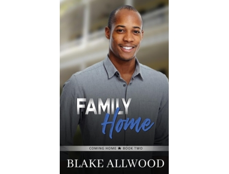Livro Family Home de Blake Allwood (Inglês)