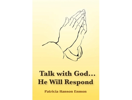 Livro Talk with God...He Will Respond Patricia Hanson Enmon (Inglês)