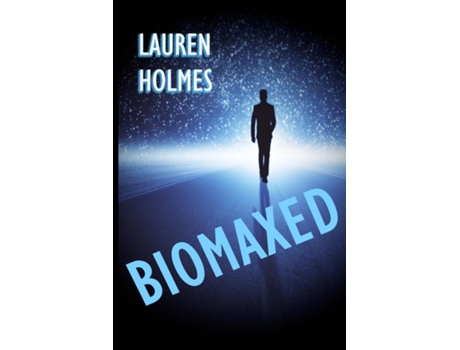 Livro Biomaxed De Lauren Holmes (inglês)