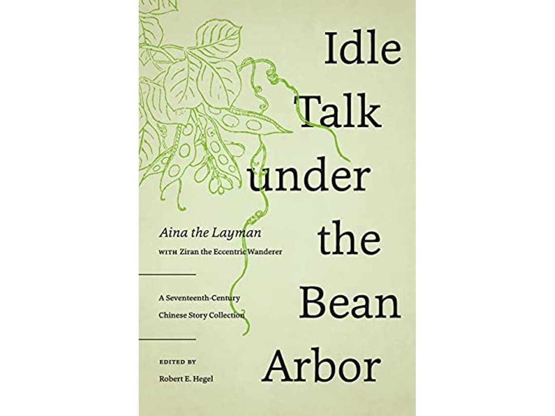 Livro Idle Talk under the Bean Arbor de Aina The Layman (Inglês)