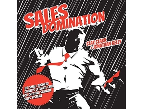 Livro Sales Domination de Clay Clark Jonathan Kelly (Inglês)
