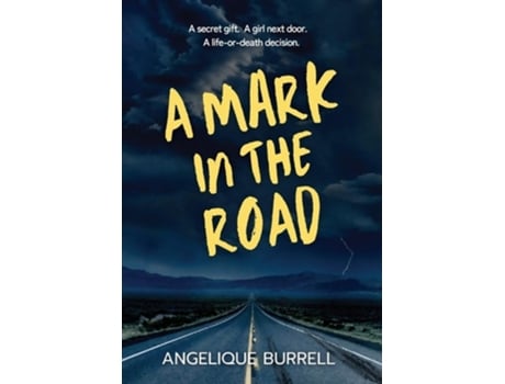 Livro A Mark in the Road de Angelique Burrell (Inglês - Capa Dura)