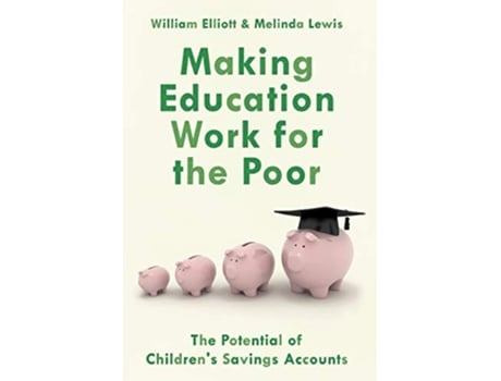 Livro Making Education Work for the Poor de Willliam Elliott e Melinda Lewis (Inglês)