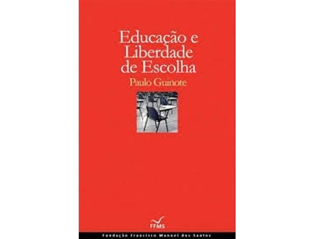 Livro Educação E Liberdade De Escolha