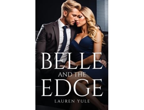 Livro Belle and the edge de Lauren Yule (Inglês)