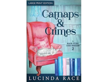 Livro Catnaps amp Crimes Large Print A Paranormal Witch Cozy Mystery de Lucinda Race (Inglês)