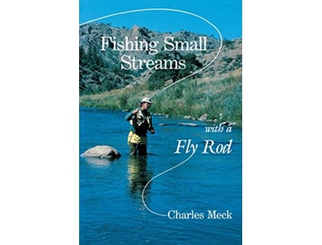 Livro Fishing Small Streams with a FlyRod de Charles R Meck (Inglês)