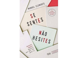 Livro Se Sentes, Não Hesites de Manuel Clemente (Português)