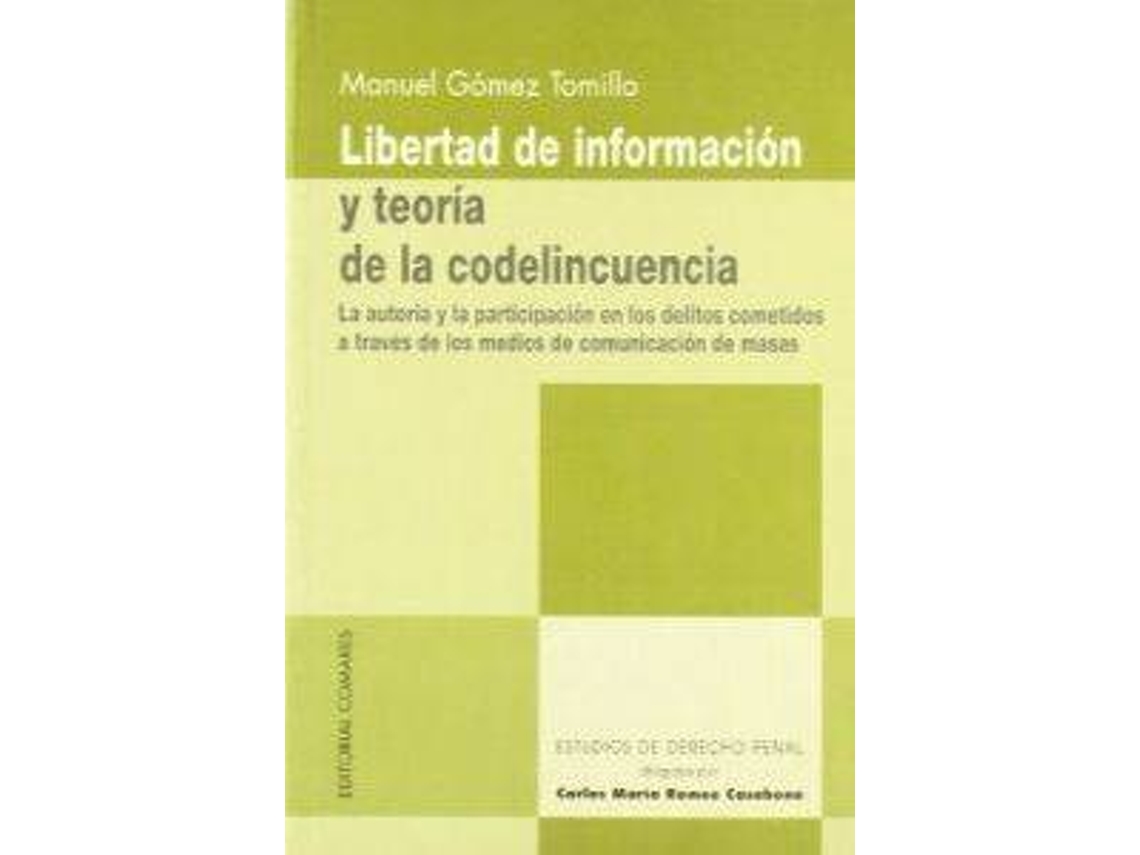 Livro Libertad De Información T Teoría De La Codelincuencia de Manuel Gómez Tomillo (Espanhol)