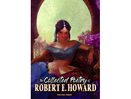 Livro The Collected Poetry of Robert E. Howard, Volume 3 de Howard, Robert et al. (Inglês)