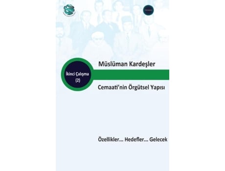 Livro Müslüman Kardesler Cemaatinin Örgütsel Yapisi Özellikler... Hedefler... Gelecek de Trends Research (Inglês)