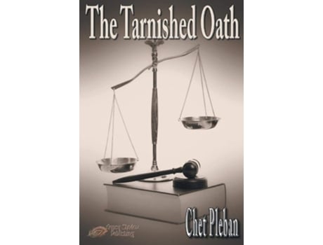 Livro The Tarnished Oath De Chet Pleban (inglês)