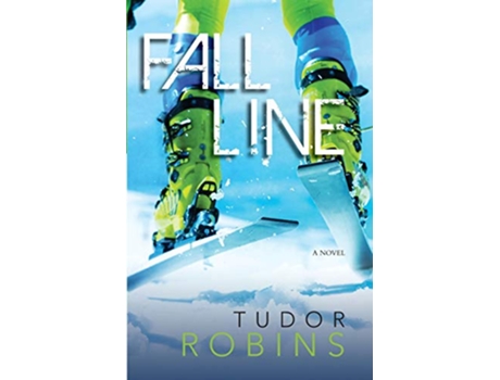Livro Fall Line Downhill Series de Tudor Robins (Inglês)