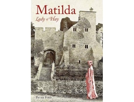 Livro Matilda - Lady of Hay de Peter Ford (Inglês)