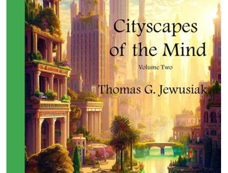 Livro Cityscapes of the Mind Vol2 de Thomas Jewusiak (Inglês - Capa Dura)