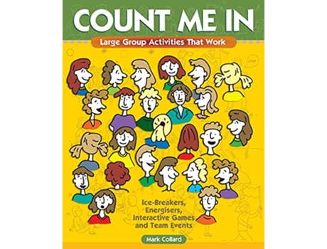 Livro Count Me In Large Group Games That Work Icebreakers Energisers Interactive Games Team Events de Mark A Collard (Inglês)