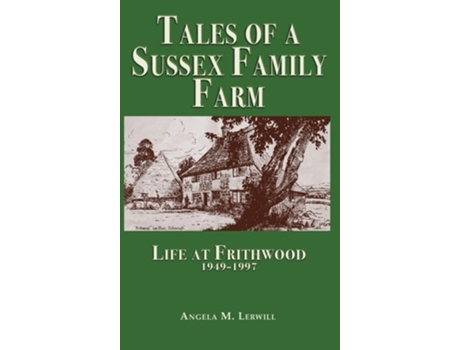 Livro Tales of a Sussex Family Farm de Angela M Lerwill (Inglês - Capa Dura)