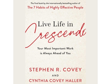 Livro Live Life in Crescendo de Stephen R Covey (Inglês)