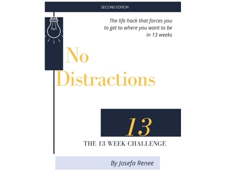 Livro No Distractions The 13 Week Challenge De Josefa Renee (inglês)