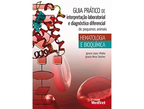 Livro Guia Prático De Interpretação Laboratorial E Diagnóstico Diferencial De Pequenos Animais de Sánchez e Ignacio Mesa (Português)