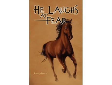 Livro He Laughs At Fear De Patty Johnson (inglês)